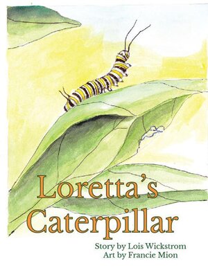 cover image of Loretta's Caterpillar